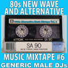 80s New Wave / Alternative Songs Mixtape Volume 6