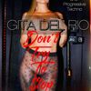 Gita Del Rio - Don\t Try To Stop Me (Melodic and Progressive Sound)