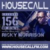 Housecall EP#156 (09/06/16) incl. a guest mix from Ricky Morrison