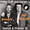 SNATCH PILLSRADIO S02E33 SNATCH & FRIENDS 12: MR SCRUFF