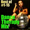 Dance Therapy Mix (Best of #1-15)