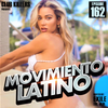 Movimiento Latino #162 - DJ Steve C (Reggaeton Party Mix)
