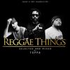 Reggae Things Vol. 8 // Reggae-Mix 2015