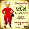 XXX-MasS Vol.12 (2016) ''The FuNKy SaNTa CLauSe'' (best Xmas Mixtapes 4 a most FUNKY Christmas !!!)