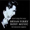 Bryan Ferry & Roxy Music - Don't Stop The Mix