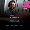 K Mouta Mix - Vanilla Radio (Smooth Flavors) S02 E29