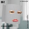 Straight Honey - 26th March 2020