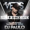 DJ PAULO LIVE ! @ SPACE (NYC) October 01, 2016