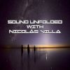 Sound Unfolded with Nicolás Villa - Episode 049 [Some of my Favorite Tunes of 2017, (Part. II)]
