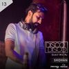 Praveen Jay - DISCO DISCO EP #13 | Guest Mix by Shohan