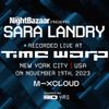 The Night Bazaar presents Sara Landry - Recorded Live at Time Warp, NYC, USA - November 19th 2023