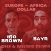 Bayr & Iso Brown Collab n°3 | Deep & Melodic Techno