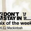 CJ Mackintosh Don’t Stay In Mix