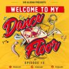 Welcome To My Dancefloor( EP12) - Sir Aludah