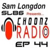 SL86 (Sam Longdon) Choonz EP44 6th October 2015