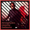 Atmosphysics - Mixed by OutSource