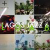 The Jazz Pit Vol 4. : Guest Mix - Lagos Jazz 6 Mix