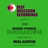 Deep Obsession Recordings Podcast with  Buder Prince (South Africa) Podcast 42 Guest Mix by Malaisha