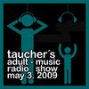 Taucher´s adult-music radio show 03 may 2009