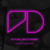 Future Disco Radio - Episode 001 Vhyce Guest Mix