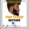 Dj Streetblaze Pop Syrup Mixtape