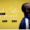 Black Coffee - Home Brewed 006 (Live Mix)