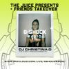 G-Shock Radio - The Juice Presents + Friends - Dj Christina D - 12/11