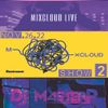 DJ MasterP Mixcloud Show #2 LIVE Stream November-26-2022 (SHORT VERSION)