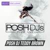 POSH DJ Teddy Brown 5.25.21 // Memorial Day Hype Mix