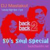 80's Soul classics : DJ Mastakut on Back2Backfm.net 2020/01/14