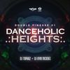 DJ TOPHAZ x DJ KYM NICKDEE - DOUBLE FINESSE 01 [DANCEHOLIC HEIGHTS]
