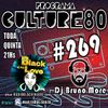 269º Programa Culture 80 - Dj Bruno More