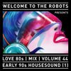 Love 80s - Volume 44 - Early 90s House (Part 1)