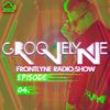 GROOVELYNE - FRONTLYNE RADIO SHOW EP#04