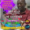 COVID-19 TONY KELLY TALK'S TO THE GODFATHER  PT2