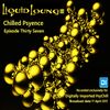 Liquid Lounge - Chilled Psyence (Episode Thirty Seven) Digitally Imported Psychill April 2017