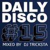 DJ Tricksta - Daily Disco 15