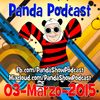 Panda Show - Marzo 03, 2015 - Podcast