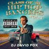 DJ David Fox - Class of '01 Hip Hop pt 1 (EXPLICIT LYRICS)