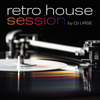 Retro House Session by DJ Urse