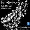 Liquid Lounge - Chilled Psyence (Episode Forty Four) Digitally Imported Psychill November 2017