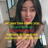 ʚɞ [Việt Mix] Tình Đời AE 2020丶 Tình Xưa Nghĩa Cũ & Đời Là Thế Thôi 2 ► DJ Dượng Bi (Giao Xuân)