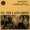Sex, Funk & Latin Grooves