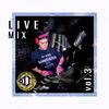 LIVE MIX VOL.3 Mixed by DJ J'$ a.k.a NEXT