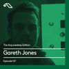 The Anjunadeep Edition 127 with Gareth Jones