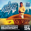Mista Bibs - #BlockParty Episode 114 (Current R&B & Hip Hop) Insta Story the mix at @MistaBibs