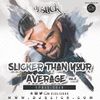 @DJSLICKUK - Slicker Than Your Average Vol.3 | Hip Hop, RnB & UK Rap | April 2018