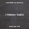 Botecast #43 J Robson Sadco