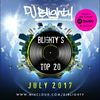 #BlightysTop20 July 2017 // Current R&B & Hip Hop // Twitter @DJBlighty