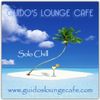 Guido's Lounge Cafe Broadcast 0285 Solo Chill (20170818)